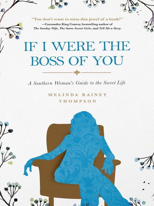 Title details for If I Were the Boss of You by Melinda Rainey Thompson - Available